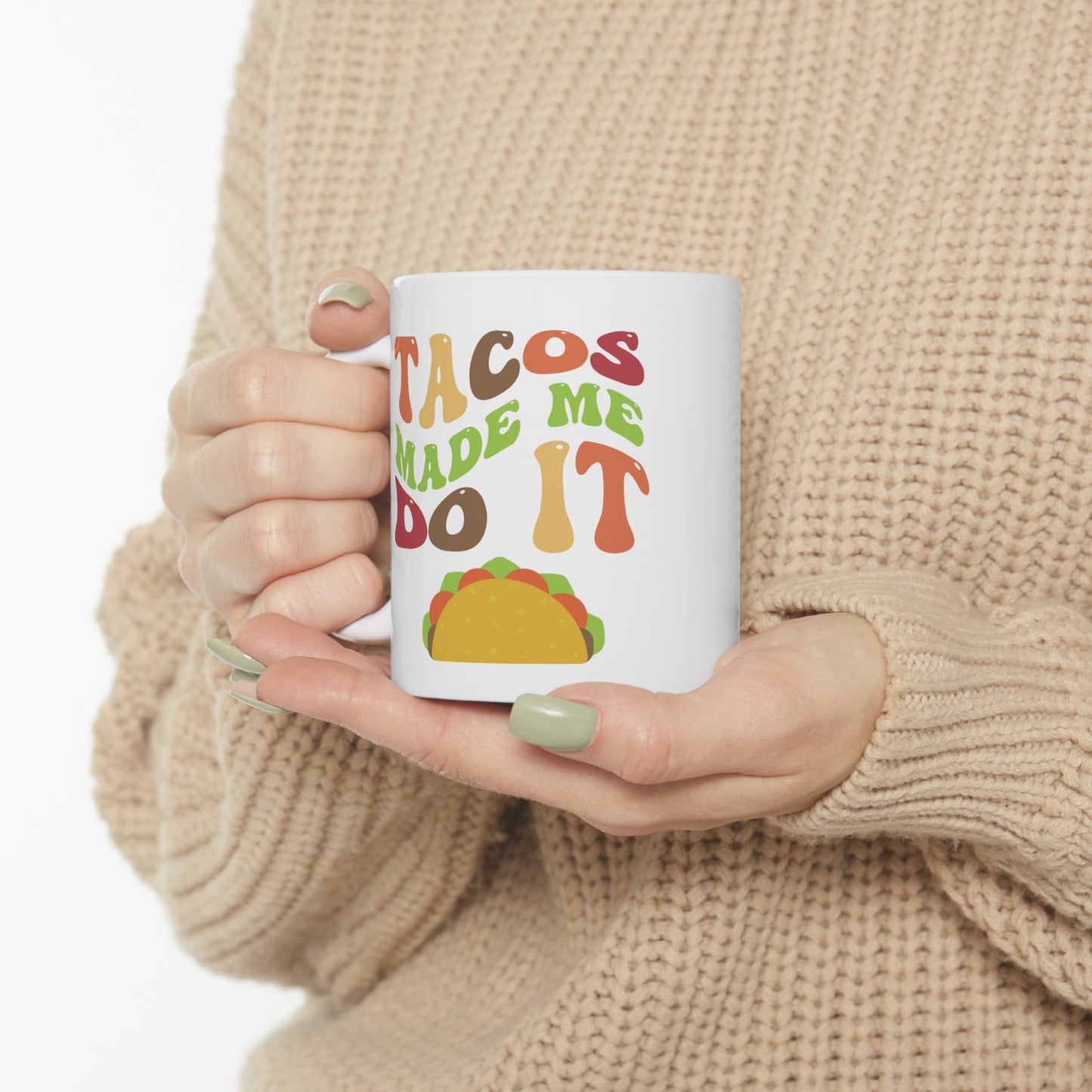 Colorful 'Tacos Made Me Do It' Ceramic Mug - 11oz