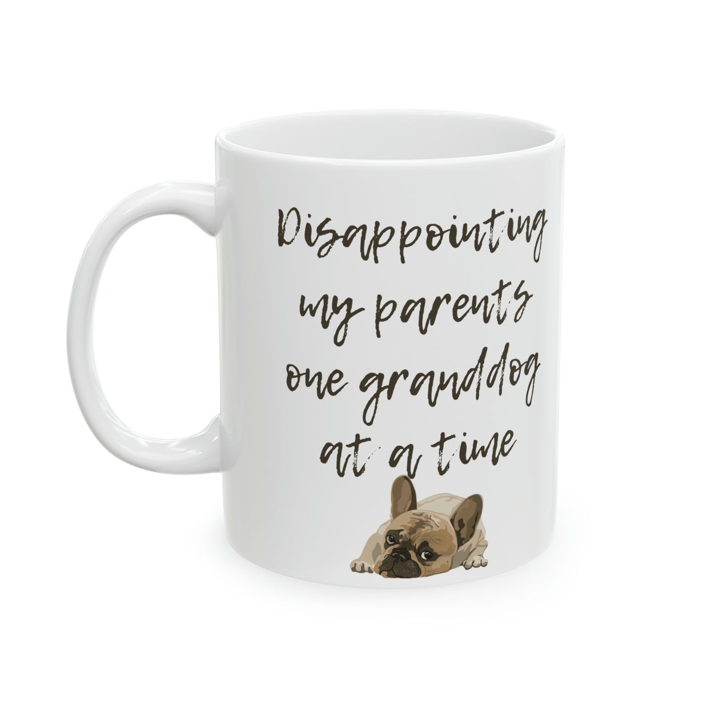 🐶 Disappointing My Parents" Funny Ceramic Mug 11 oz - Cute Dog Coffee Mug Gift