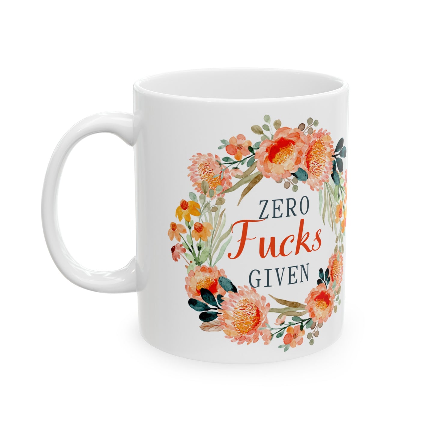 🏵️ ZERO Fu&ks GIVEN Floral Wreath Ceramic Mug 11oz