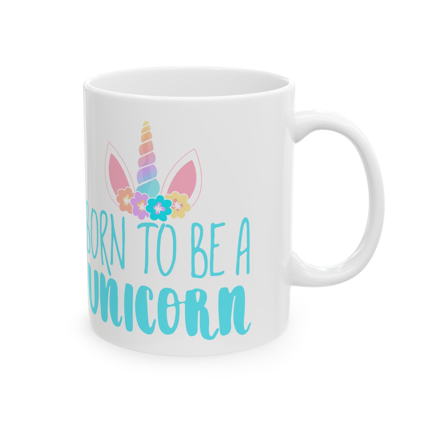 🦄 "Born to be a Unicorn" Ceramic Mug 11 oz - Whimsical Gift