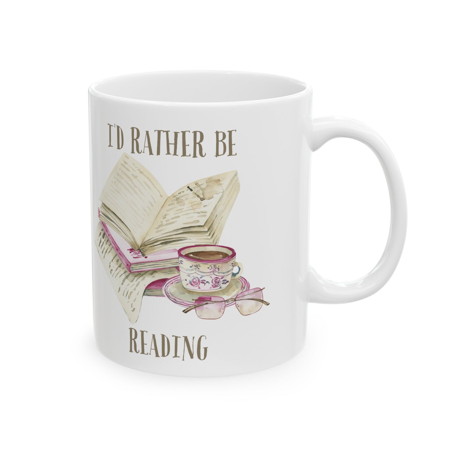 📖 "I'd Rather Be Reading" Ceramic Mug 11 oz - Books and Mug Design