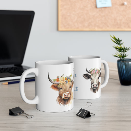 🐮 Funny Cow Quote Ceramic Mug 11oz