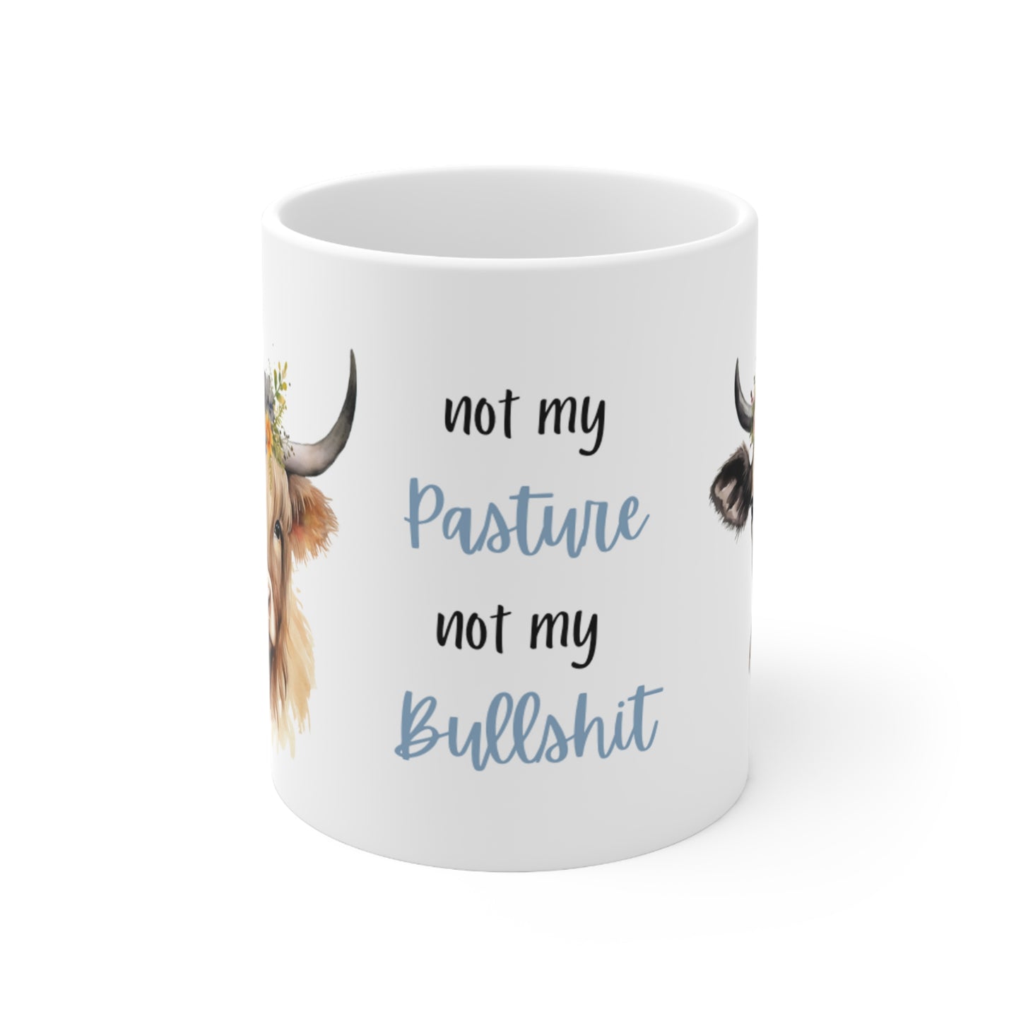 🐮 Funny Cow Quote Ceramic Mug 11oz