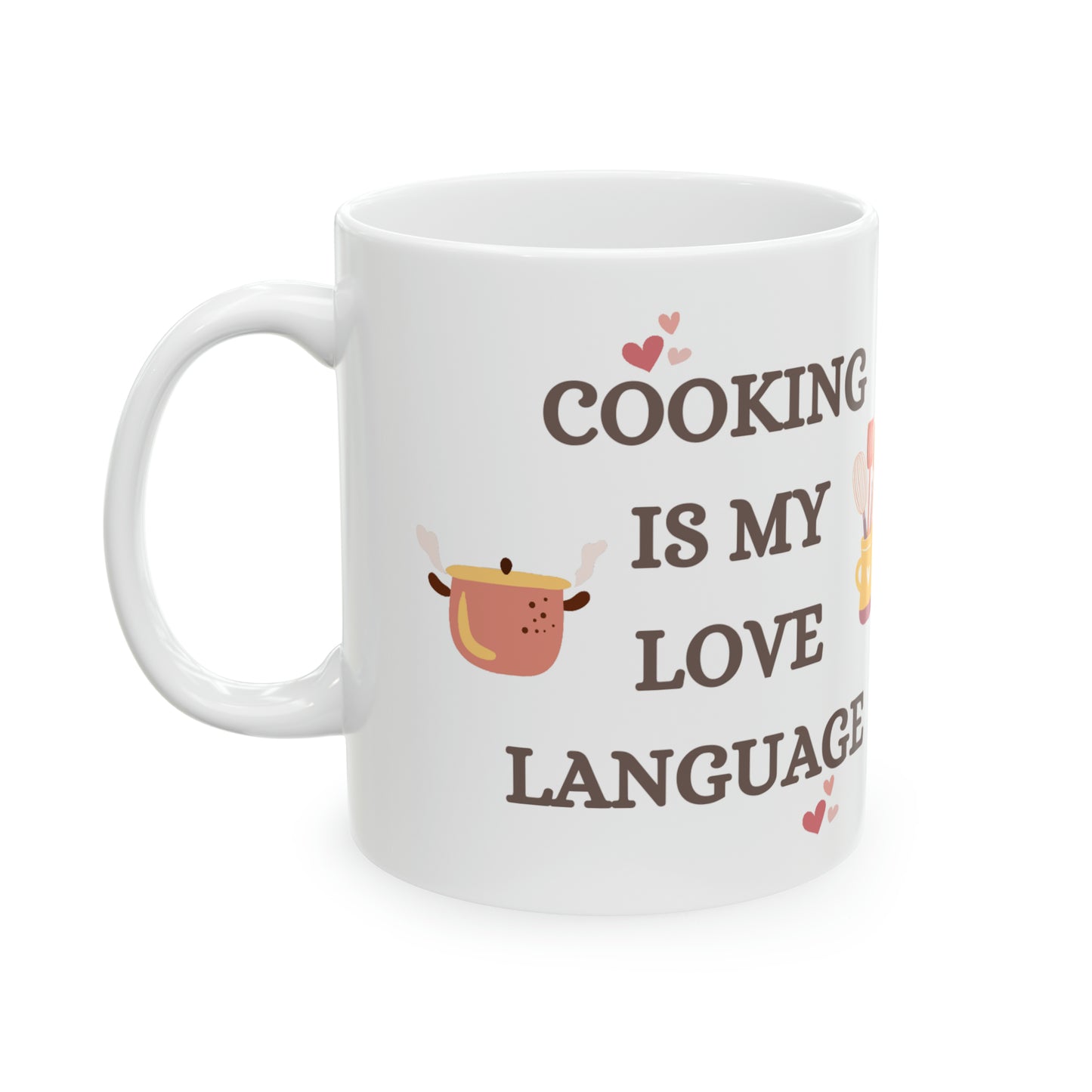 🥘 COOKING IS MY LOVE LANGUAGE Ceramic Mug, 11oz