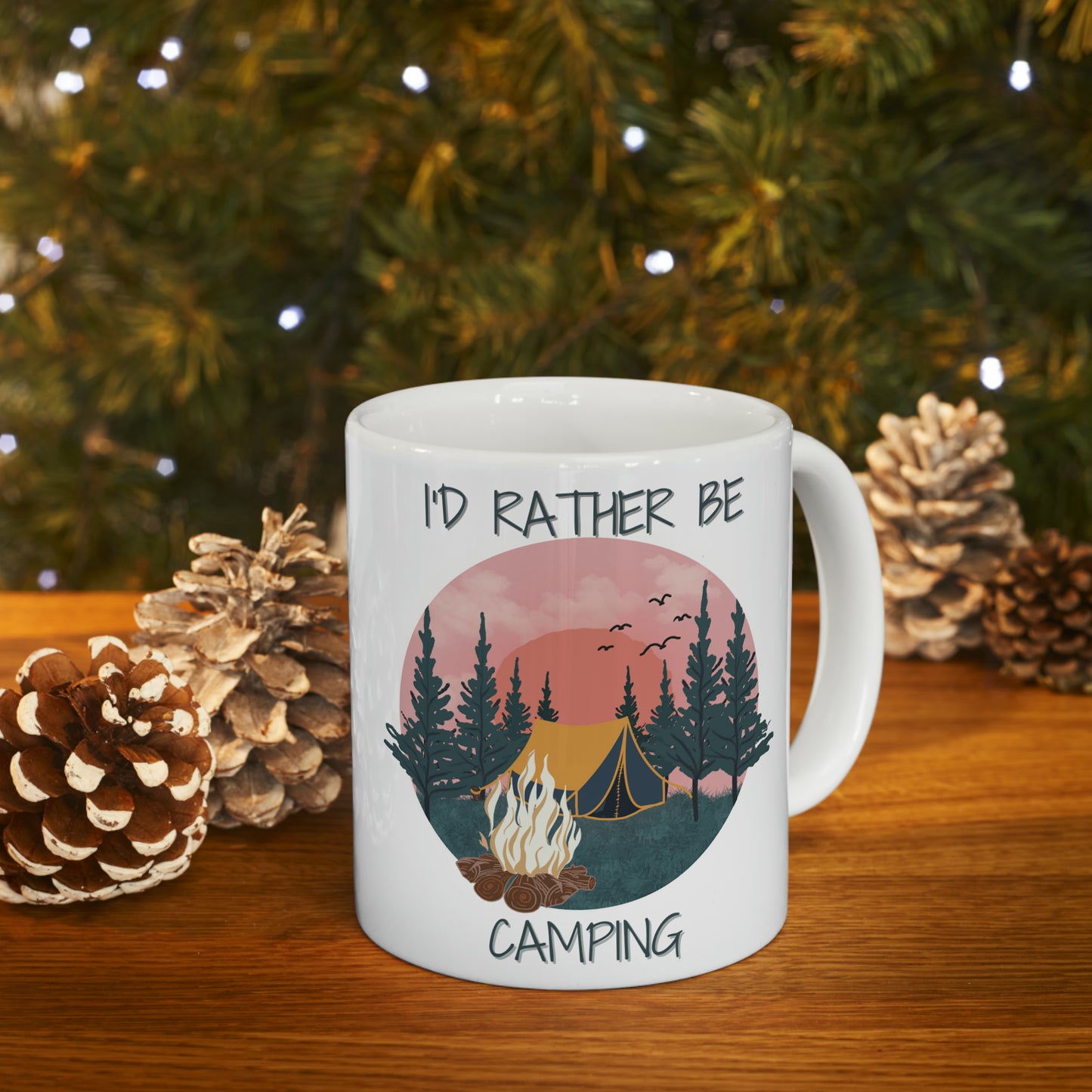 🏕️ "I'd Rather Be Camping" Ceramic Mug 11 oz - Outdoor Enthusiast Gift