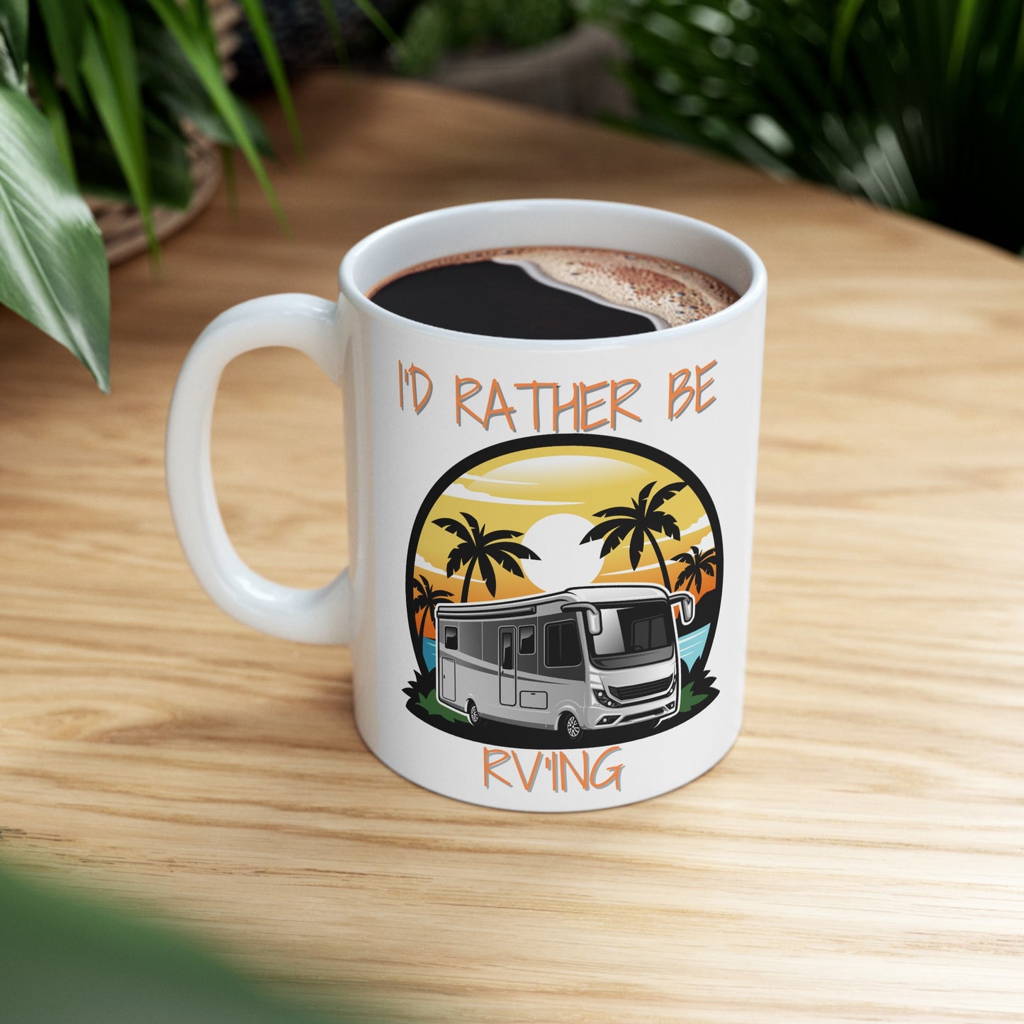 "I'd Rather Be RV'ing" Ceramic Mug 11 oz - Colorful RV Coffee Mug Gift