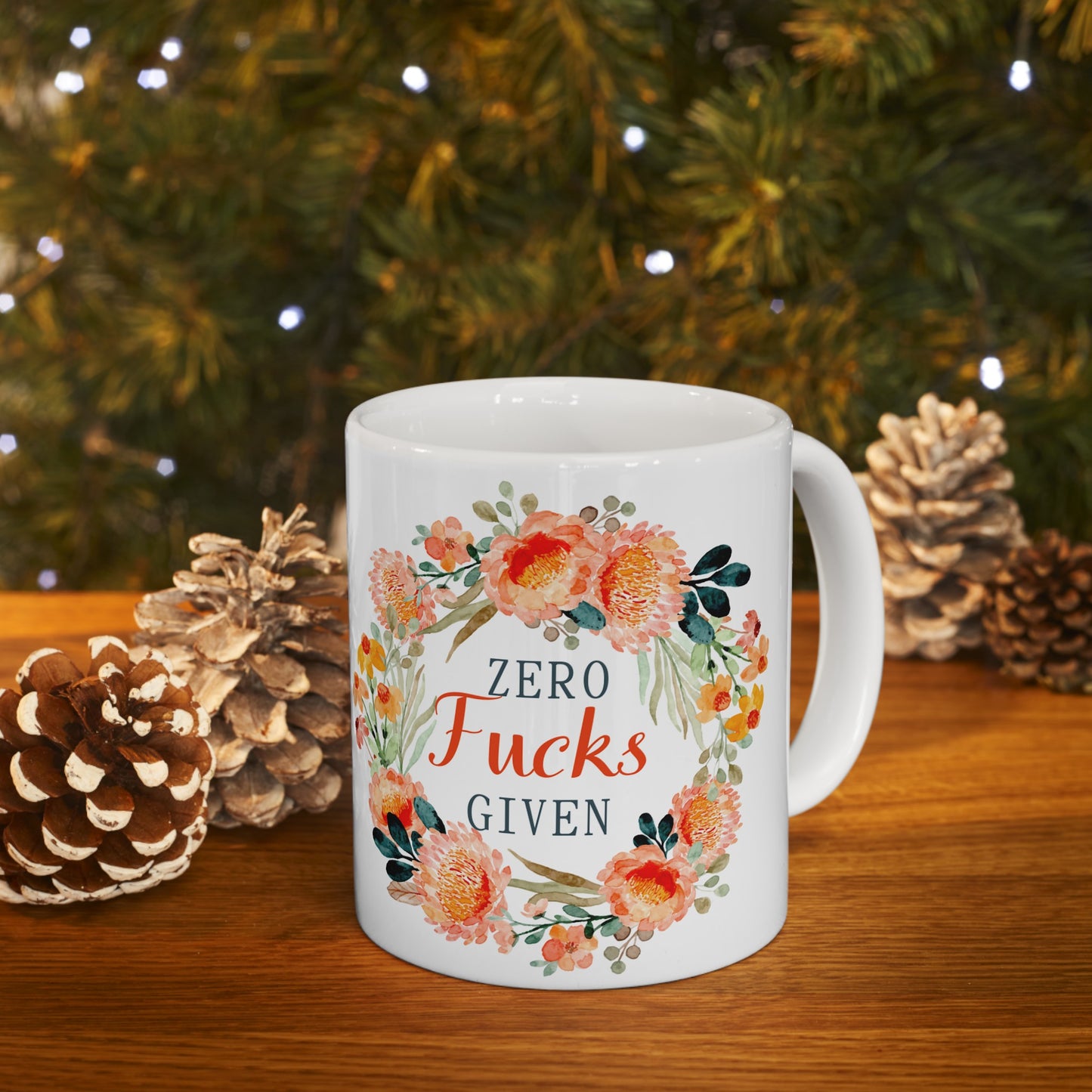 🏵️ ZERO Fu&ks GIVEN Floral Wreath Ceramic Mug 11oz