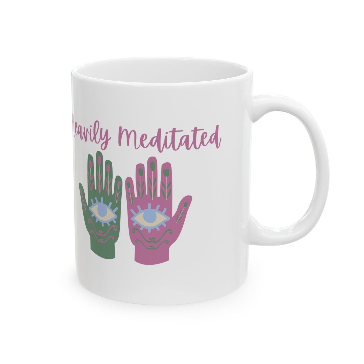 Heavily Meditated Ceramic Mug, 11oz